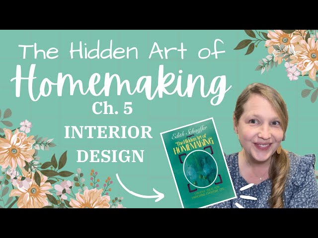 Hidden Art of Homemaking | Chapter 5 | Laura Wilkie