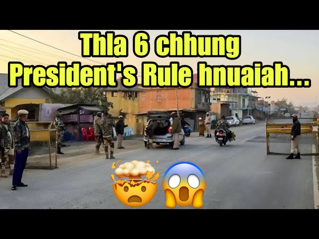 President's Rule hnuaiah Manipur a awm ta😱(Reaction)