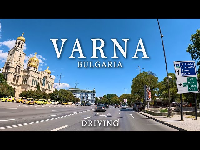 VARNA Bulgaria Driving 4K, Варна България 2024, Around the city by car