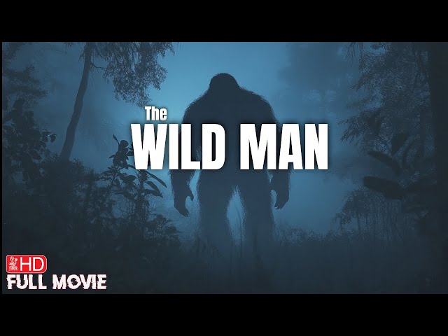 THE WILD MAN | FULL HD HORROR MOVIE | FEATURE FILM |TERROR FILMS