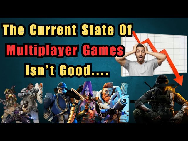 Multiplayer Games Are Dying—Here’s Why