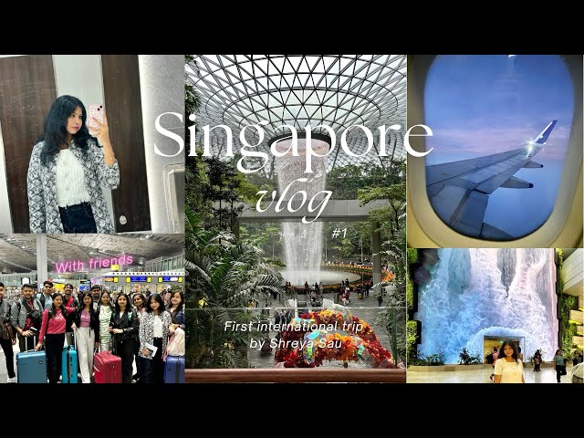 SINGAPORE VLOG P1 || 1st international flight , Famous Jewel Waterfalls