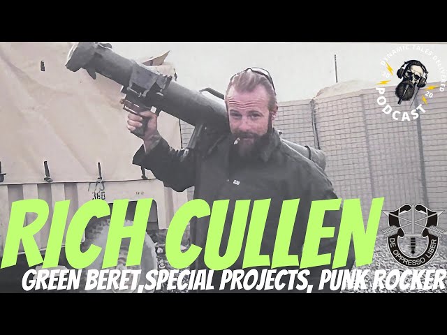 Rich Cullen "Green Beret, Special Activities, Punk Rocker