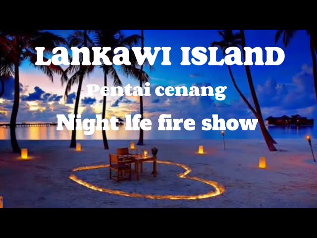 Nightlife of Langkawi 🇲🇾l Night beach review 🇲🇾l Langkawi beach activities l