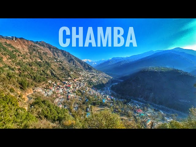 Chamba - Himachal's treasure trove of scenic attractions || Himachal Series E10