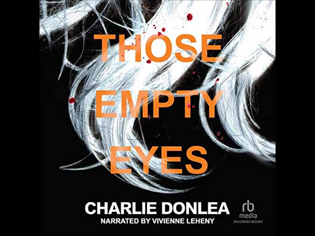 Charlie Donlea - Those Empty Eyes | Audiobook Mystery, Thriller & Suspense