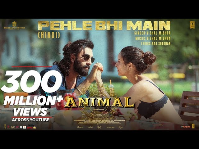 ANIMAL:Pehle Bhi Main(Full Video) | Ranbir Kapoor, Tripti Dimri | Sandeep V Vishal M, Raj S |Bhushan