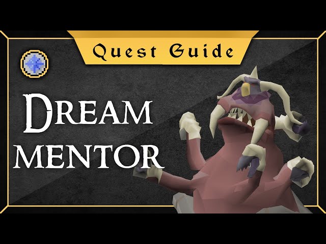 [Updated] Dream mentor quest guide