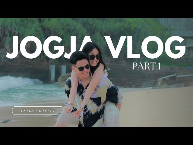 VLOG JOGJA PART 1 - SKYLAR DYFFAA