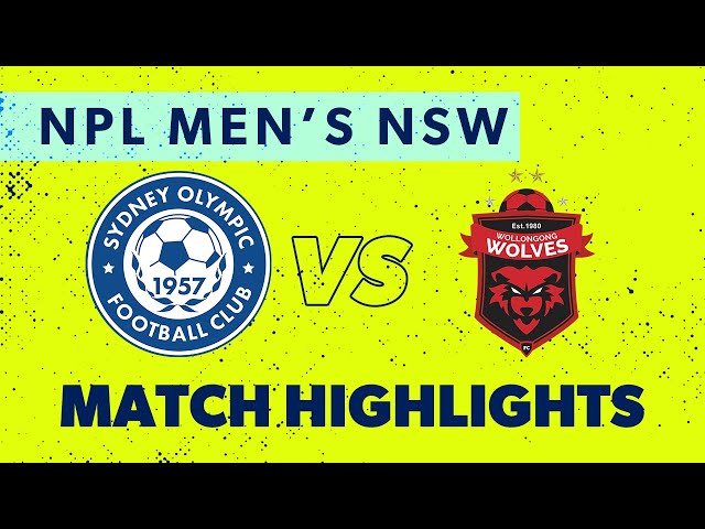 NPL Men's NSW Round 3 Highlights – Sydney Olympic v Wollongong Wolves