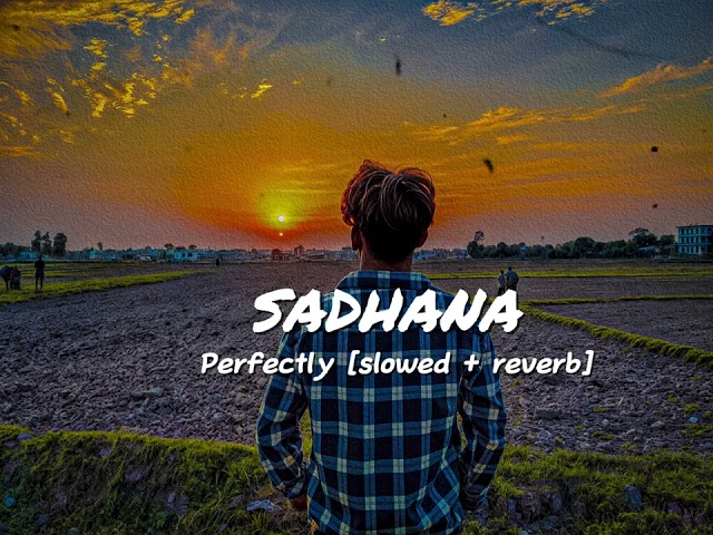 SADHANA-Anupras [Slowed+Reverb] #sadhana #slowedandreverb #anupras #lofi #viral #useheadphones🎧🎧