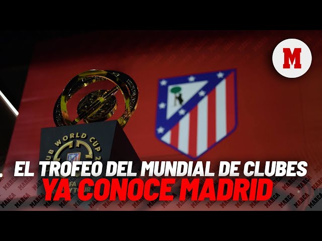 El trofeo del Mundial de clubes ya conoce Madrid I MARCA