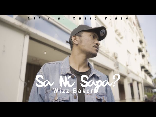 Wizz Baker - Sa Ni Sapa ? (Official Music Video)