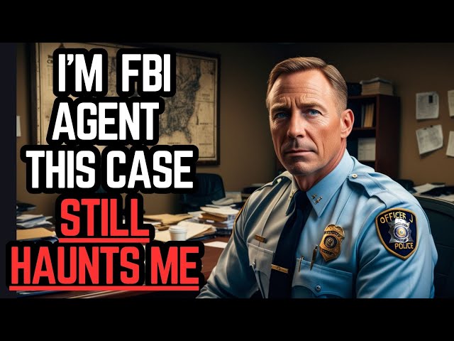 I'm An FBI Agent-This Case Still Haunts Me