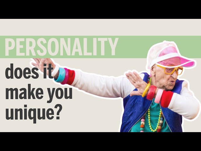 Your personality doesn't make you unique! Psychoanalyst explains.