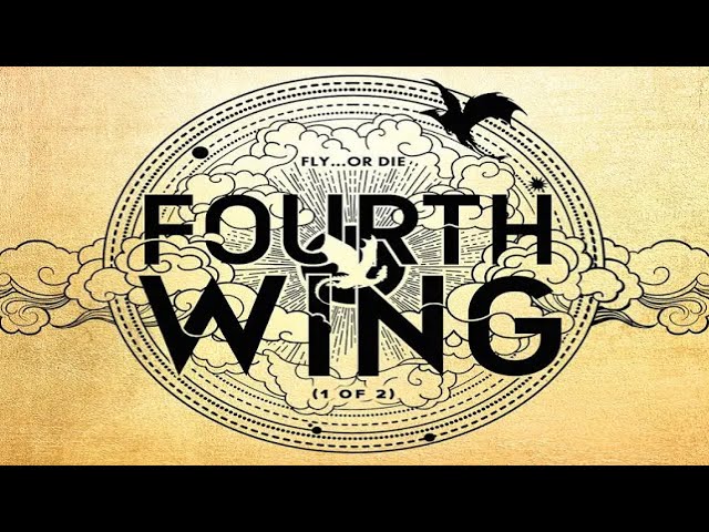 Fourth Wing | Part 1 of 2 (Dramatized Adaptation)