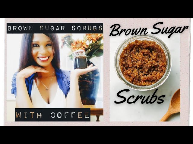 "DIY": Brown Sugar Coffee Scrub| Get Rid Of Razor Bumps And Dark Spots