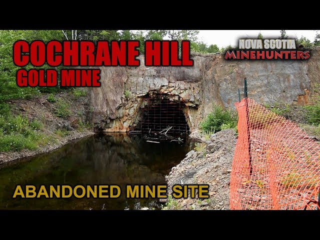 Ep.36 The Abandoned COCHRANE HILL Gold Mine