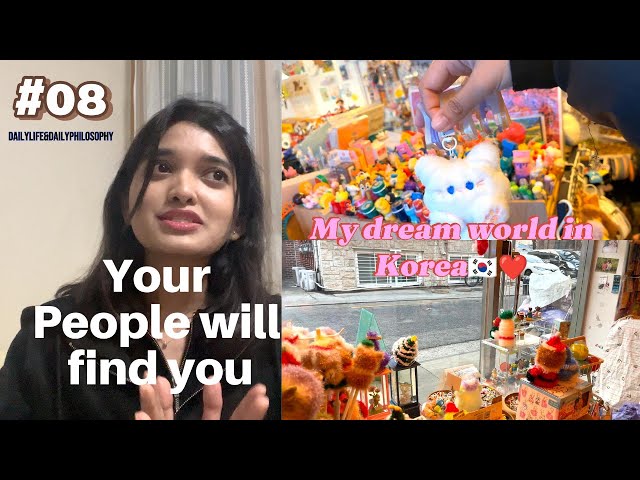 DailyLife_&_DailyPhilosophy_IN_KOREA||Your People will find you_#08🇰🇷❤️🇮🇳