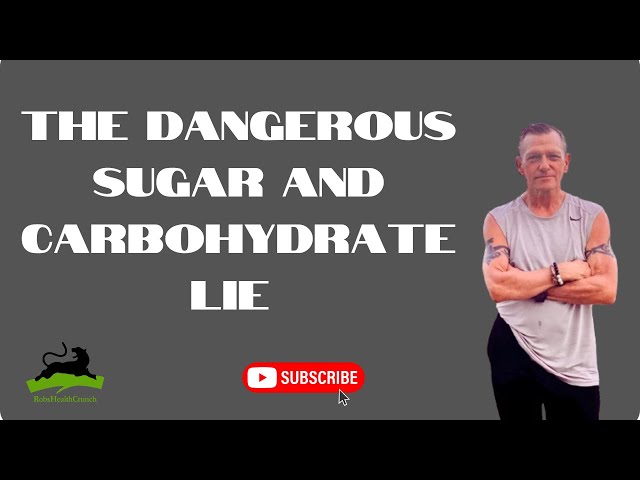 The Dangerous Sugar and Carbohydrate Lie That Causes Premature Death