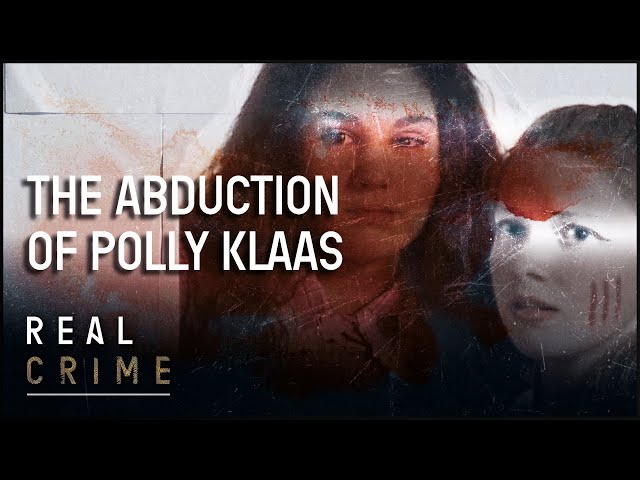 Abducted From A Slumber Party: The Murder Of Polly Klaas | The FBI Files | Real Crime