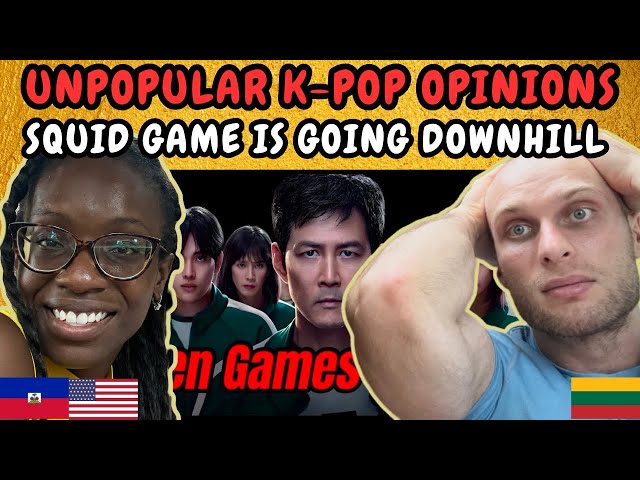 REACTION TO Unpopular K-POP Opinions Cuz "Squid Game" is going Downhill.| FIRST TIME WATCHING