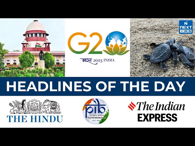 22 Feb 2025 Daily Current Affairs | Headlines of Day | UPSC | NEXT IAS #currentaffairstoday