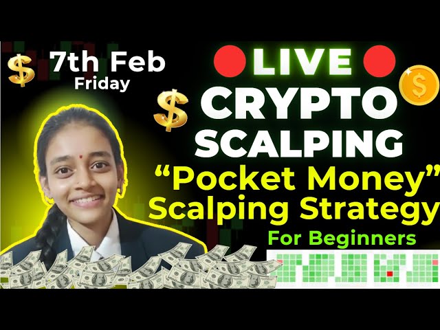 🔴CRYPTO Live trading 7th FEB Scalping Strategy for beginners #crypto #livetrading bitcoin #bitcoin