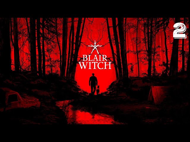 Blair Witch Gameplay Part 2 - I WAS SO SCARED I POOPED MY PANTS!