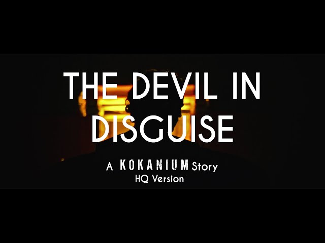 The Devil In Disguise - A Kokanium Story - HQ Version (Short Film, English, 2022)