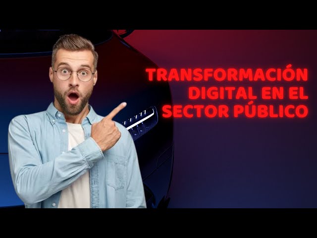 Transformación digital en el sector público