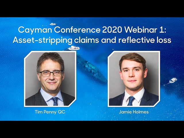 Cayman 2020 Webinar 1: Asset-stripping claims and reflective loss