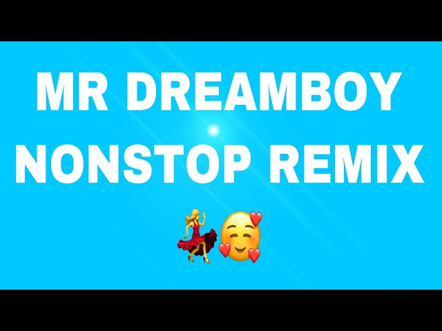 MR DREAMBOY #nocpr #remix #nonstop