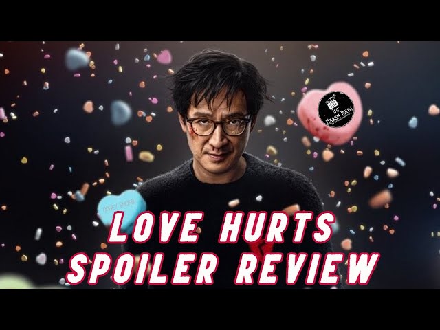 LOVE HURTS (2025) SPOILER REVIEW