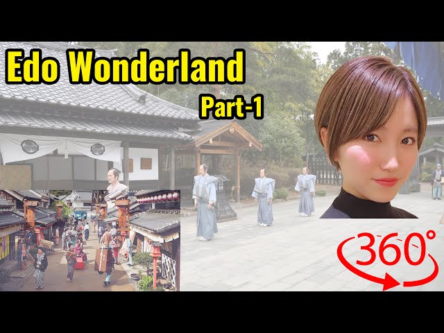 Edo Wonderland Part1 , VR360 5.7K Virtual Reality - Japan Explorer