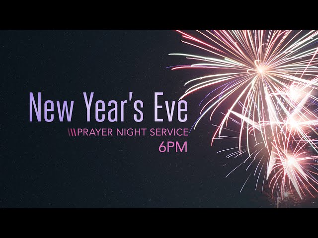 New Year's Eve Prayer Night | Refuge City Church