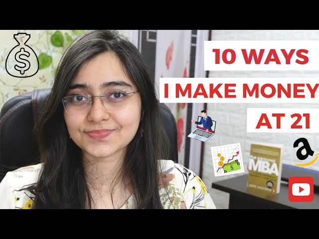 10 Ways I Make Money At 21