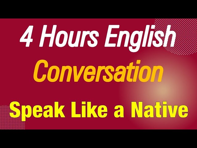 Practice  -American English- Conversation in 4 Hours