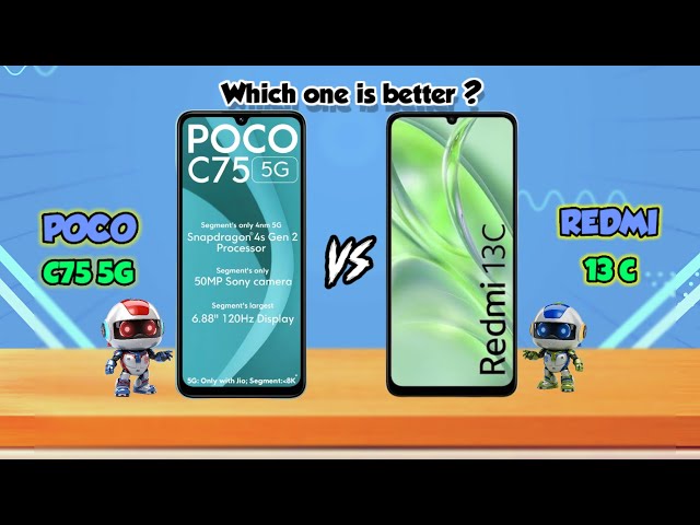 POCO C75 VS REDMI 13 C;What's the BEST Phone POCO C75 or REDMI 13C?