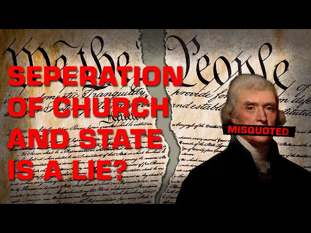 The Truth About The Separation Between Church and State