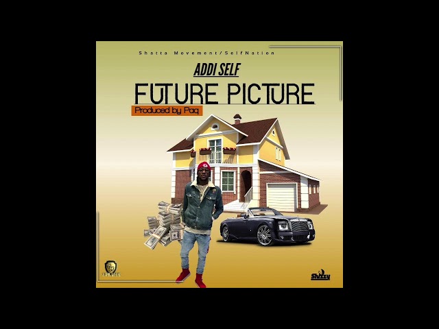 Addi Self - Future Picture (Audio Slide)