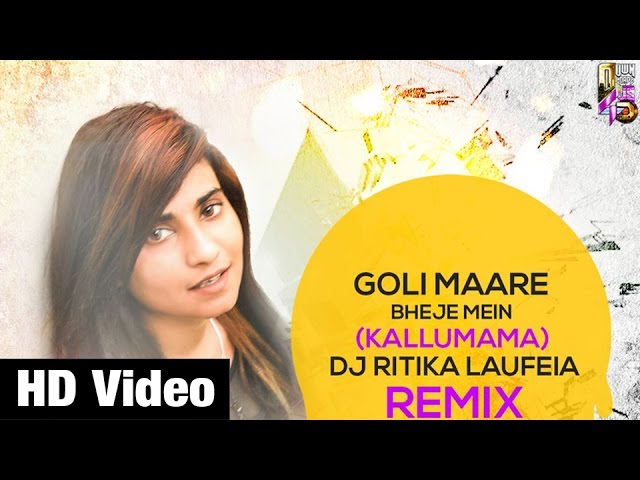 Kallu Mama (Goli Maare Bheje Mein) - DJ Ritika Laufeia | PROMO