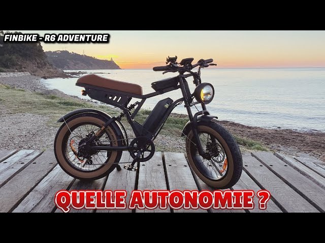 Quelle AUTONOMIE pour ce FINBIKE - R6 ADVENTURE - FATBIKE