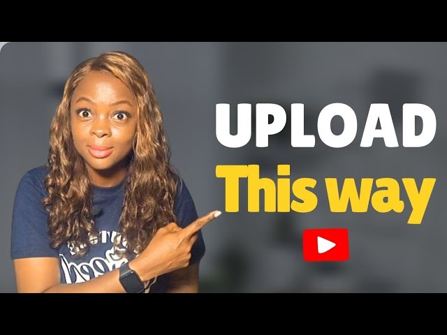 How to Upload Videos to YouTube (The RIGHT WAY) in 2025