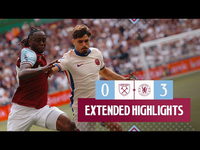 Extended Highlights | West Ham 0-3 Chelsea | Premier League