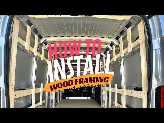 HOW TO INSTALL WOOD FRAMING | CAMPER VAN | VAN BUILD