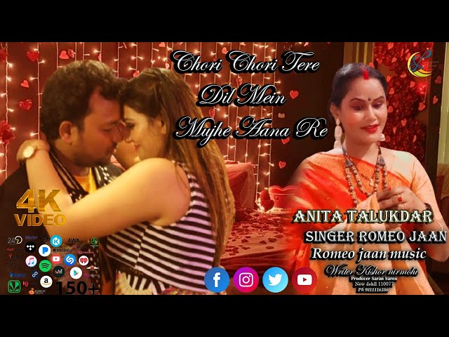 Chori Chori Tere Dil Mein Mujhe Aana Re  singer anita talukdar&Romeo jaan new Video song 2025