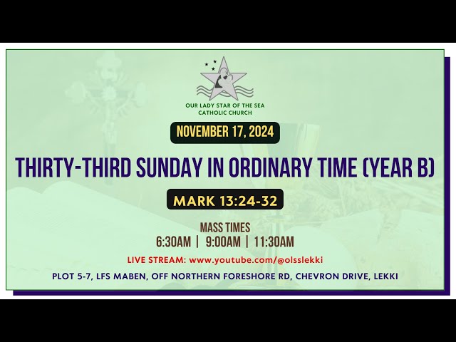 33rd Sunday in Ordinary Time | Year B | 9.00am Mass | 17-11-24