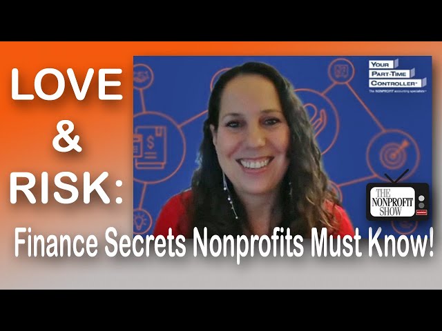 Love & Risk: The Finance Secrets Every Nonprofit Must Know!