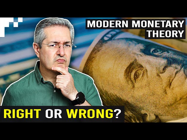 Modern Monetary Theory Explained - Is MMT Right or Wrong?